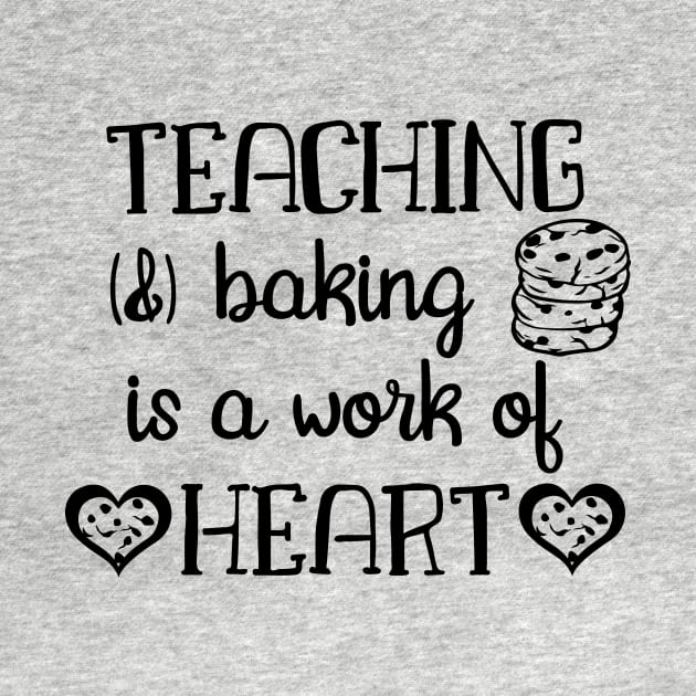 Teaching and baking is a work of heart by otaku_sensei6